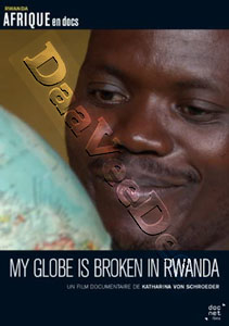 My Globe Is Broken in Ruanda |   DVD